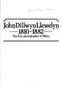 John Dillwyn Llewelyn, 1810-1882 by Morris, Richard