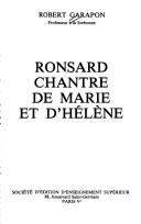 Cover of: Ronsard, chantre de Marie et d'Hélène