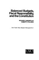 Cover of: Balanced budgets, fiscal responsibility, and the Constitution by Richard E. Wagner
