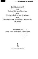 Cover of: Jubiläumsschrift zum fünfzigjährigen Bestehen des Slavisch-Baltischen Seminars der Westfälischen Wilhelms-Universität Münster