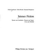 Cover of: Science fiction: Theorie und Geschichte, Themen und Typen, Form und Weltbild