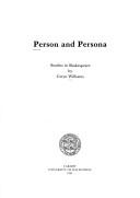 Cover of: Person and persona: studies in Shakespeare