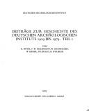Cover of: Beiträge zur Geschichte des Deutschen Archäologischen Instituts 1929 bis 1979