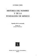 Cover of: Historia del nombre y de la fundación de México by Gutierre Tibón