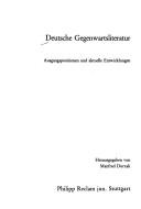 Cover of: Deutsche Gegenwartsliteratur: Ausgangspositionen und aktuelle Entwicklungen