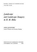 Cover of: Landscape and landscape imagery in R.M. Rilke