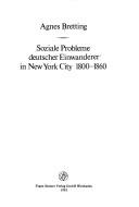 Cover of: Soziale Probleme deutscher Einwanderer in New York City 1800-1860