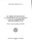Cover of: El oficio de rector en la Universidad de Salamanca y en las universidades hispanoamericanas: (desde sus orígenes hasta principios del siglo XIX)