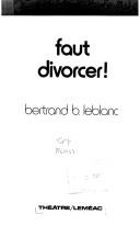 Cover of: Faut divorcer!