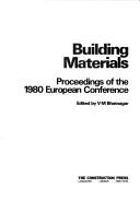 Cover of: Building materials: proceedings of the 1980 European conference
