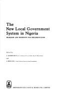 Cover of: The New local government system in Nigeria: problems and prospects for implementation