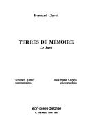 Cover of: Terres de mémoire by Bernard Clavel, Bernard Clavel