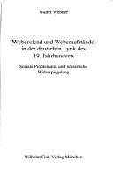 Cover of: Weberelend und Weberaufstände in der deutschen Lyrik des 19. Jahrhunderts by Walter Wehner