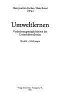 Cover of: Umweltlernen: Veränderungsmöglichkeiten des Umweltbewusstseins : Modelle, Erfahrungen