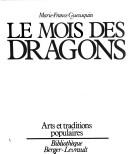 Cover of: Le mois des dragons by Marie-France Gueusquin, Marie-France Gueusquin