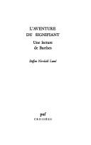 Cover of: L' aventure du signifiant: une lecture de Barthes.