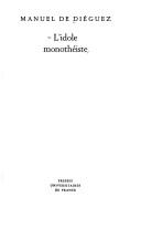 Cover of: L' idole monothéiste