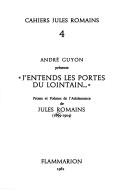 Cover of: André Guyon présente "J'entends les portes du lointain-- ": proses et poèmes de l'adolescence de Jules Romains, 1899-1904.
