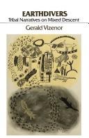 Cover of: Earthdivers by Gerald Robert Vizenor
