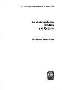 Cover of: La antropología médica y el Quijote by José Manuel Reverte Coma