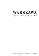 Cover of: Warszawa, jej dzieje i kultura