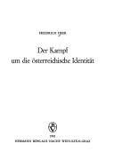 Cover of: DerK ampf um die österreichische Identität by Friedrich Heer