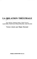 Cover of: La Relation théâtrale