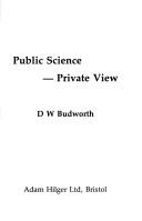 Cover of: Public science, private view