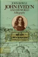 Cover of: John Evelyn and his world: a biography