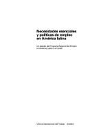 Cover of: Necesidades esenciales y políticas de empleo en América latina: un estudio del Programa Regional del Empleo en América Latina y el Caribe.
