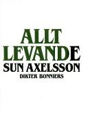Cover of: Allt levande: dikter