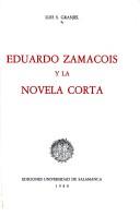 Eduardo Zamacois y la novela corta by Luis S. Granjel