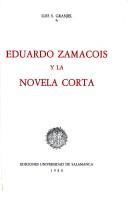 Cover of: Eduardo Zamacois y la novela corta by Luis S. Granjel