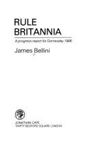 Cover of: Rule Britannia: a progress report for Domesday 1986