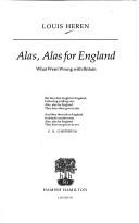 Cover of: Alas, alas for England: what went wrong with Britain