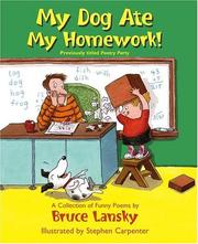 Cover of: My Dog Ate My Homework by Bruce Lansky