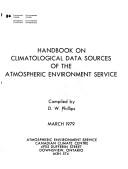 Cover of: Handbook on climatological data sources of the Atmospheric Environment Service by compiled by D.W. Phillips.