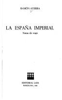 Cover of: La España imperial: notas de viaje