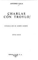 Cover of: Charlas con Troylo