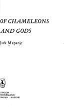 Cover of: Of chameleons and gods by Jack Mapanje