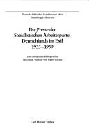 Die Presse der Sozialistischen Arbeiterpartei Deutschlands im Exil, 1933-1939: E. analytische Bibliographie (Sonderveröffentlichungen der Deutschen Bibliothek) (German Edition)