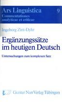 Cover of: Ergänzungssätze im heutigen Deutsch: Untersuchungen zum komplexen Satz