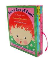 Cover of: Baby's Box of Fun: A Karen Katz Lift-the-Flap Gift Set: Where Is Baby's Belly Button; Where Is Baby's Mommy?; Toes, Ears, & Nose
