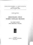 Cover of: Bibliografia delle stampe popolari profane: dal Fondo Capponi della Biblioteca vaticana