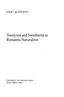Cover of: Tennyson and Swinburne as romantic naturalists