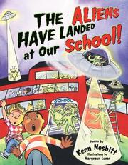 Cover of: The Aliens Have Landed at Our School!
