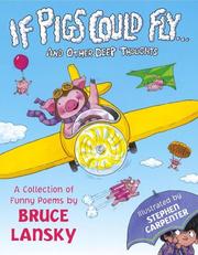 Cover of: If Pigs Could Fly... and Other Deep Thoughts by Bruce Lansky, Stephen Carpenter