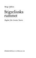 Cover of: Stigzeliuska rummet: dagbok från Svenska Teatern