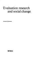 Cover of: Evaluation research and social change | Alexander Weilenmann