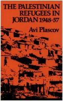 Cover of: The Palestinian refugees in Jordan 1948-1957 by Avi Plascov